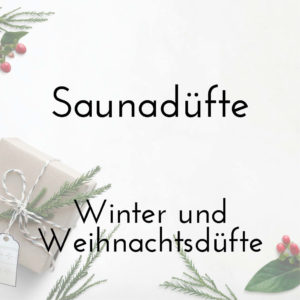 Saunadüfte - Winter- und Weihnachtsdüfte